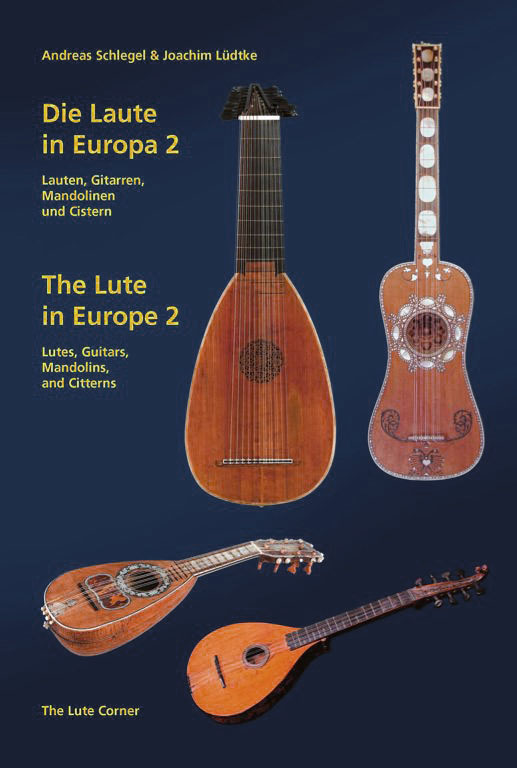 The Lute in Europe 2 by Andreas Schlegel and Joachim Ludtke, available